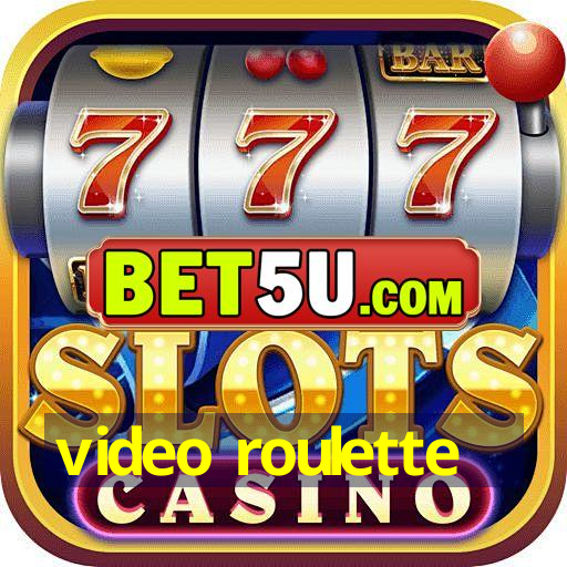 video roulette